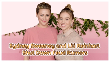Sydney Sweeney and Lili Reinhart Shut Down Feud Rumors: What Is In Their Cheeky Message to Fans?