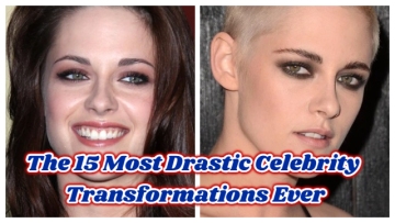 The 15 Most Drastic Celebrity Transformations Ever