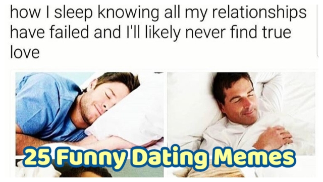 25 Funny Dating Memes That Even Single People Will Be Interest In