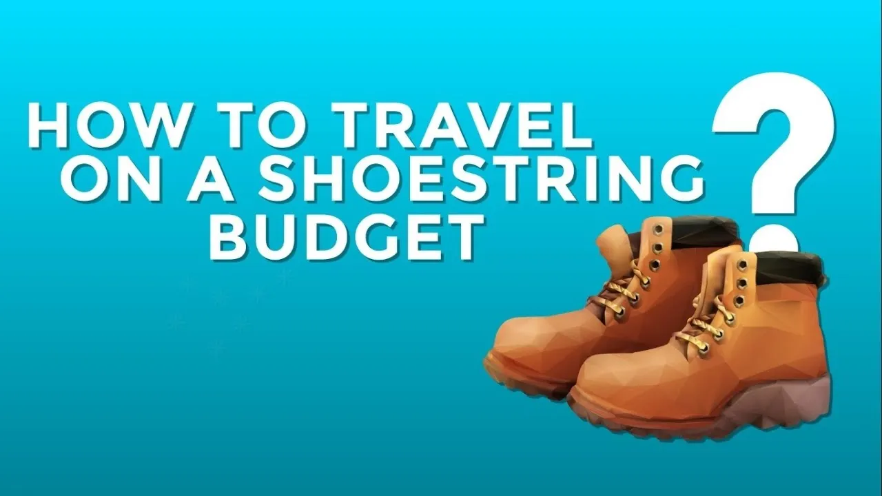 Traveling On A Shoestring Budget